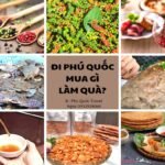 Đi Phú Quốc Mua Đặc Sản Gì Về Làm Quà