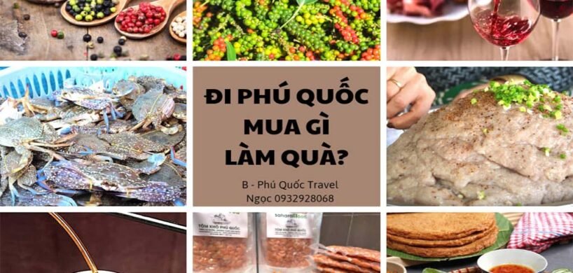 Đi Phú Quốc Mua Đặc Sản Gì Về Làm Quà